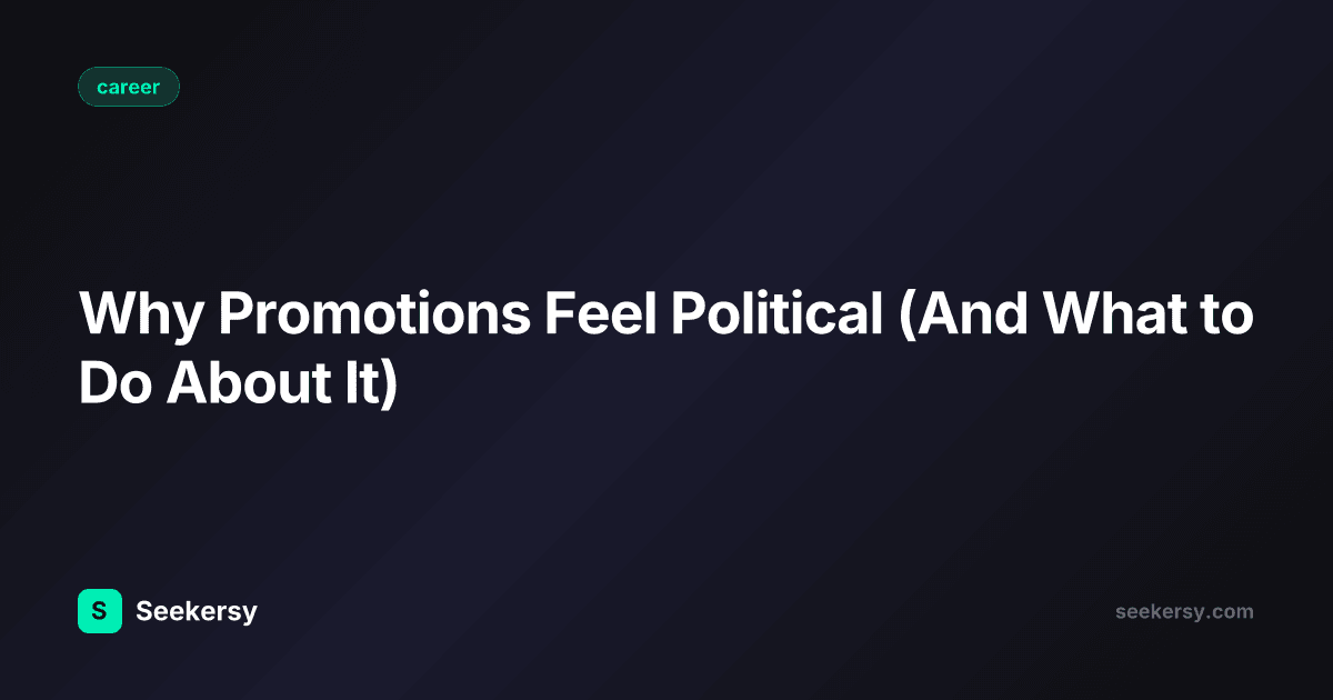 Why Promotions Feel Political (And What to Do About It)